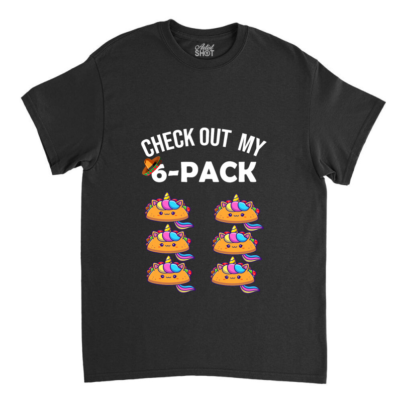 6 Pack Fitness Taco Funny Mexican Gym Top For Taco Classic T-shirt | Artistshot