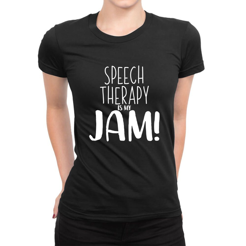 Speech Therapy Is My Jam 2 B Ladies Fitted T-Shirt by hoseptrinty | Artistshot