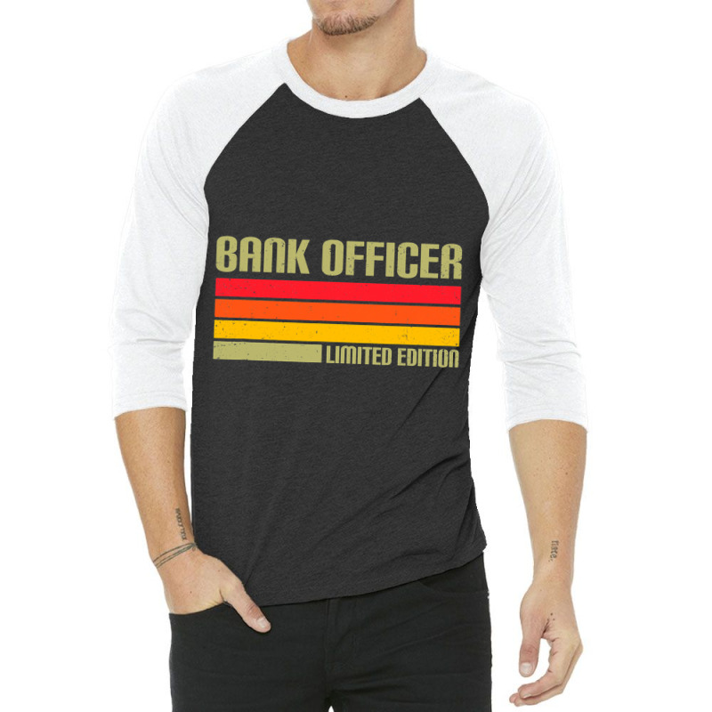 Bank Officer Limited Edition Banker Bank Clerk Fin 3/4 Sleeve Shirt by Onvibrant | Artistshot