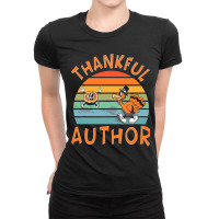 Author Job Funny Thanksgiving Ladies Fitted T-shirt | Artistshot