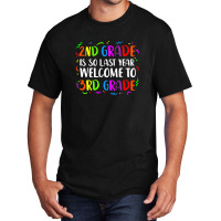 2nd Grade Is So Last Year 3rd Grade Basic T-shirt | Artistshot