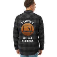 All I Need Coffee Web Design Vintage Website Codin Flannel Shirt | Artistshot