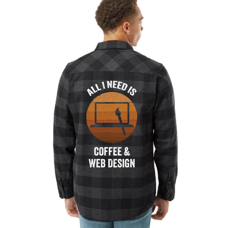 All I Need Coffee Web Design Vintage Website Codin Flannel Shirt | Artistshot