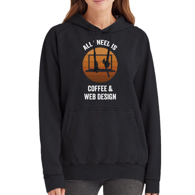 All I Need Coffee Web Design Vintage Website Codin Vintage Hoodie | Artistshot