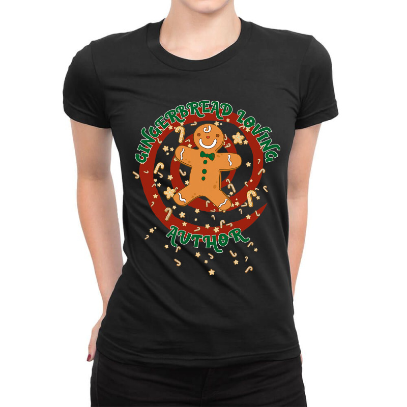 Author Job Gingerbread Funny Xmas Ladies Fitted T-Shirt by LoralieDemars | Artistshot