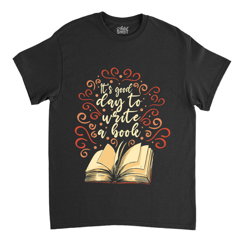 Author Novelist Writing Classic T-shirt by KatanaFarkas | Artistshot