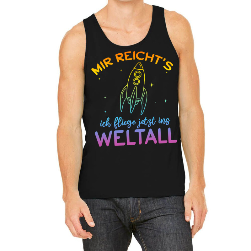 Astronaut Mir Reichts Ich Fly Jetzt Ins Space Tank Top | Artistshot