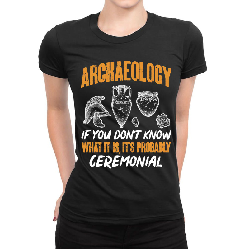 Archaeology Archaeologist 2 Ladies Fitted T-Shirt by MICHAELPHILBECK | Artistshot