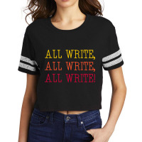 All Write All Write All Write Novel Writer Novelis Scorecard Crop Tee | Artistshot