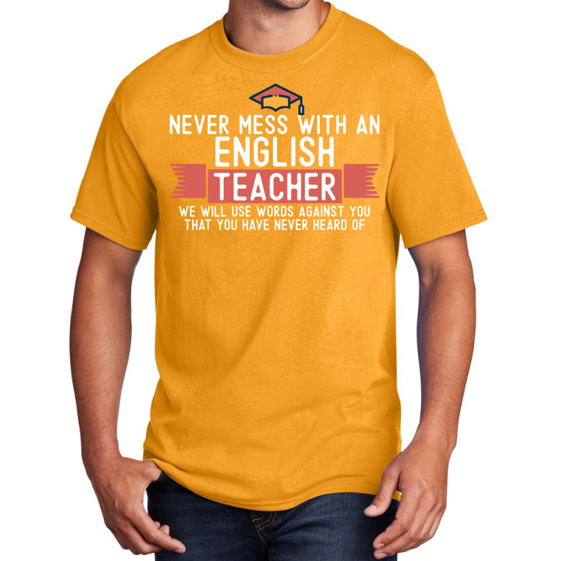 Never Mess With An English Teacher Quote Funny School Humor Vintage St Basic T-shirt | Artistshot