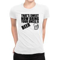 Uncle Beer Joke Ladies Fitted T-shirt | Artistshot