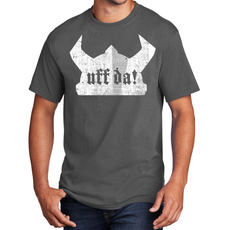 Uff Da Viking Helmet Funny Norwegian Saying Of Surprise Basic T-shirt | Artistshot