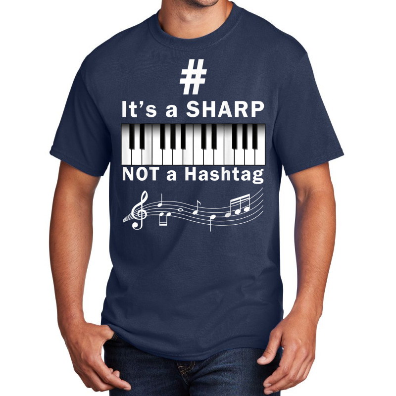 Sharp Not Hashtag Pianist Humor Musician Keyboard Player T Shirt Basic T-shirt | Artistshot