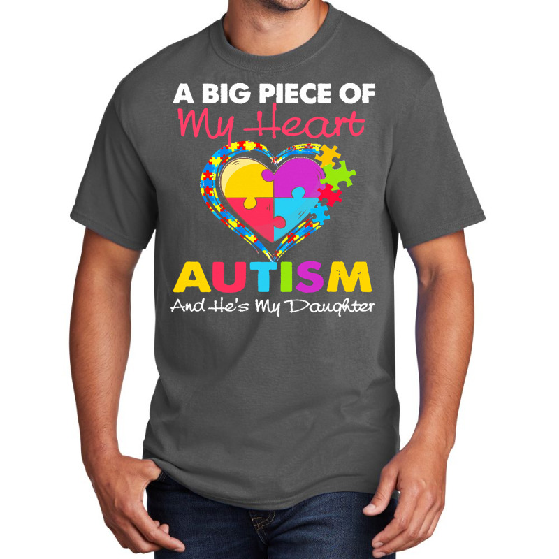 Autism T  Shirt A Big Piece Of My Heart Has Autism And He Basic T-shirt by joanie38206 | Artistshot