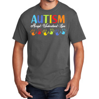 Autism T  Shirt Accept Understand Love Autism Awareness T  Shirt Basic T-shirt | Artistshot