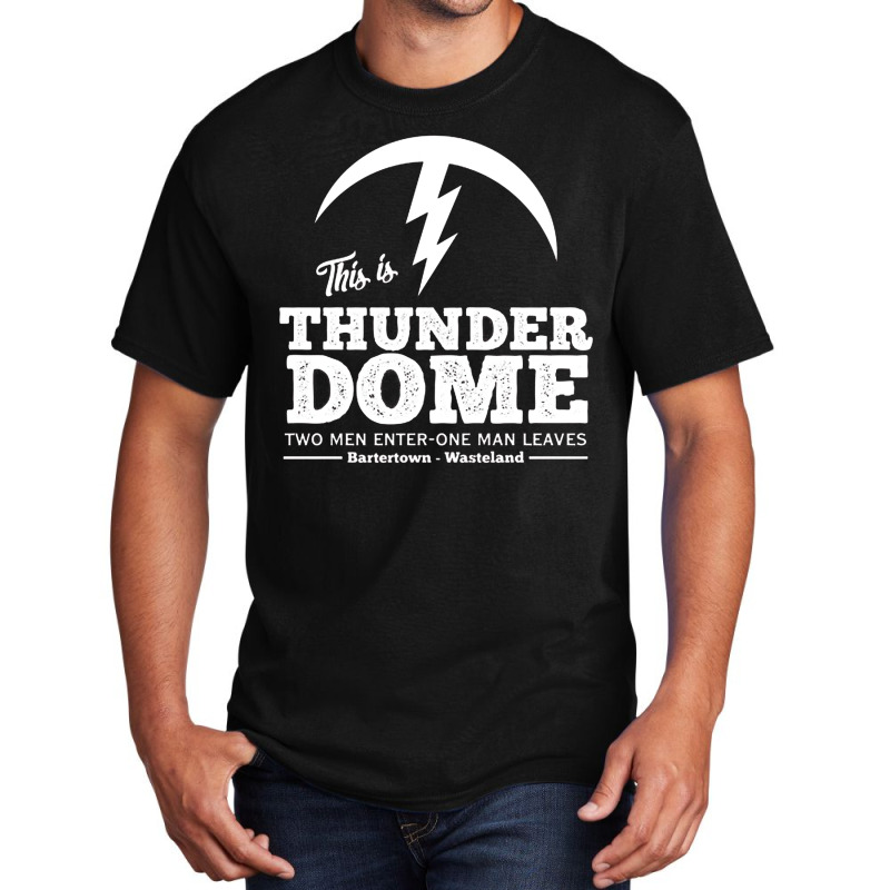 Thunder Dome    Mad Max Basic T-shirt | Artistshot