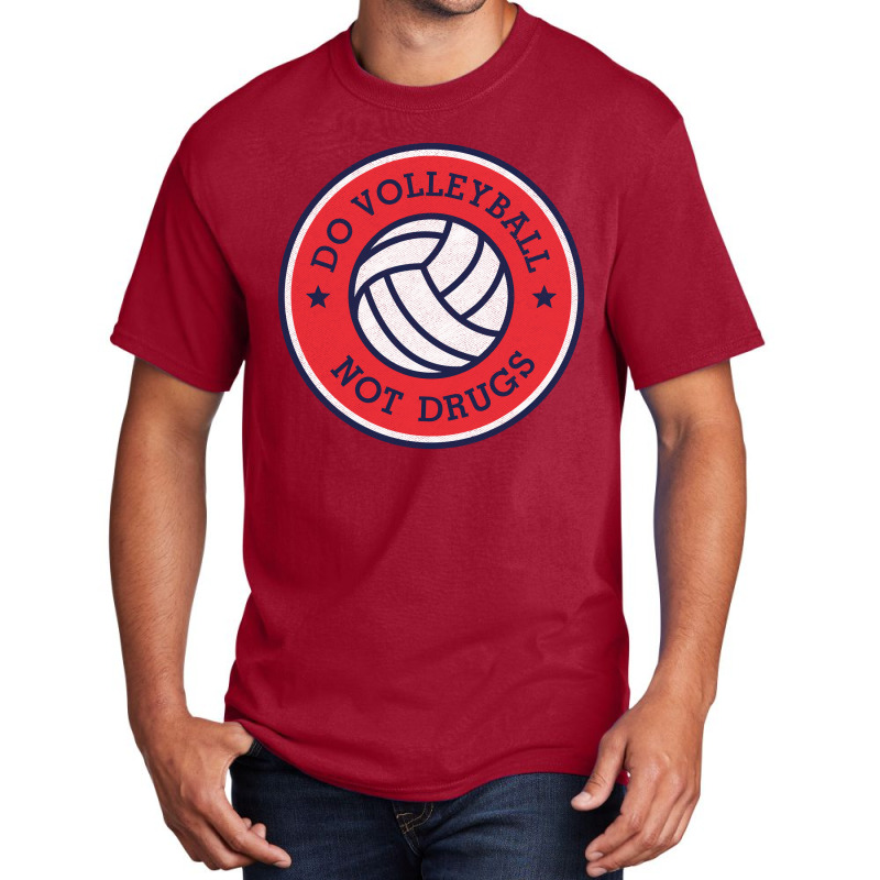 Dovolleyball Not Drugs Basic T-shirt | Artistshot