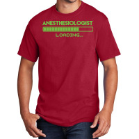 Anesthesiologist T  Shirt Anesthesiologist Loading... T  Shirt Basic T-shirt | Artistshot