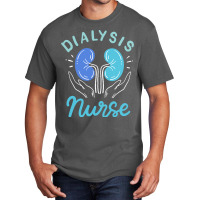 Dialysis Nurse T  Shirt Dialysis Nurse 4 Basic T-shirt | Artistshot