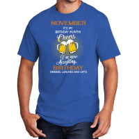 November It's My Birthday Month Cheers Basic T-shirt | Artistshot