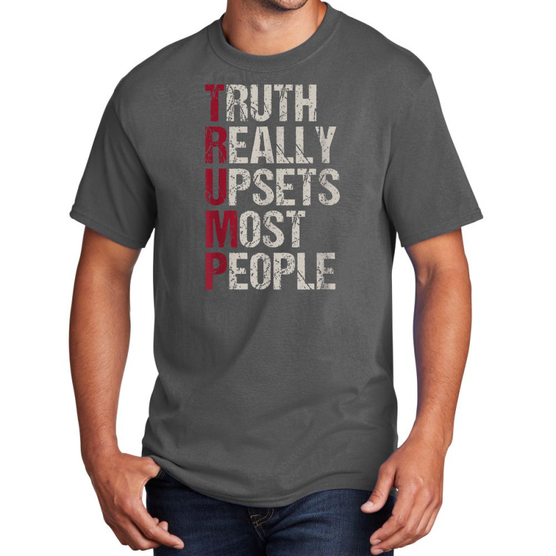 Trump Truth Really Upsets Most People Basic T-shirt | Artistshot