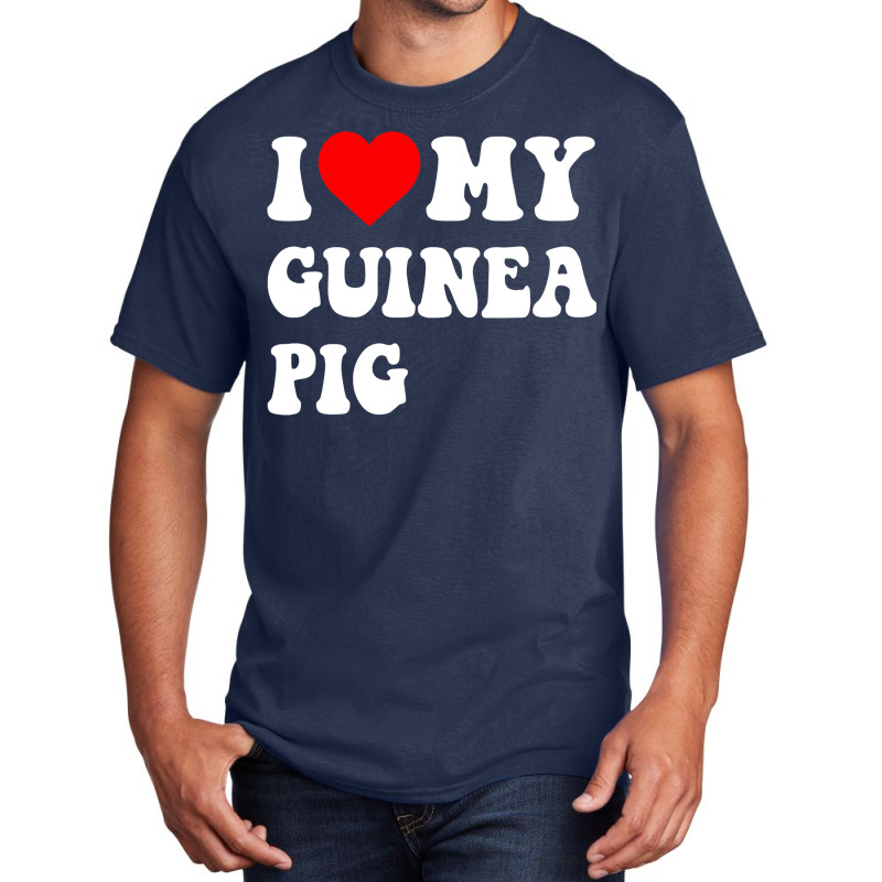 I Love My Guinea Pig Smart Basic T-shirt | Artistshot