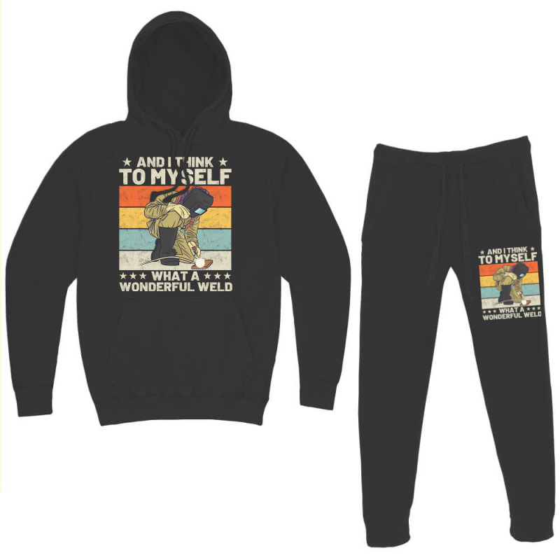 And I Think To Myself What A Wonderful Weld Welder Hoodie & Jogger Set | Artistshot