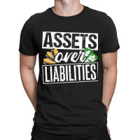 Assets Over Liabilities Accountant T-shirt | Artistshot