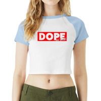 Dope As Fuck Raglan Crop Top | Artistshot