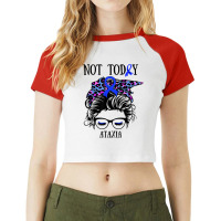 Not Today Ataxia Messy Bun Warrior Women Girl Blue Bandana T Shirt Raglan Crop Top | Artistshot