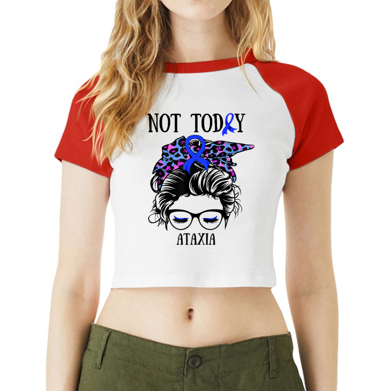 Not Today Ataxia Messy Bun Warrior Women Girl Blue Bandana T Shirt Raglan Crop Top by johnjosephmenk | Artistshot