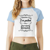 I've Failed Still Your Mercy Remains Novelty Christian Item T Shirt Raglan Crop Top | Artistshot