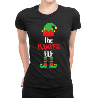 Banker Elf Matching Family Group Christmas Party P Ladies Fitted T-shirt | Artistshot