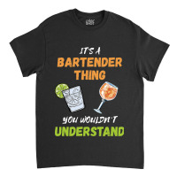 Bartender Thing Cocktail Drinks Mixologist Intoxic Classic T-shirt | Artistshot