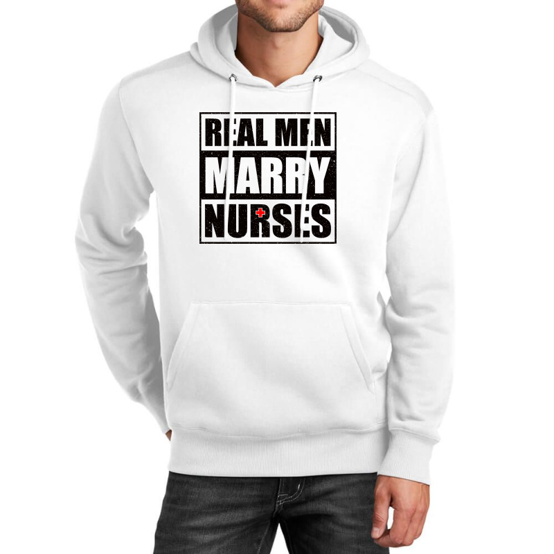 Real Men Marry Nurses B Unisex Hoodie | Artistshot