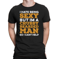 I Hate Being Sexy T-shirt | Artistshot