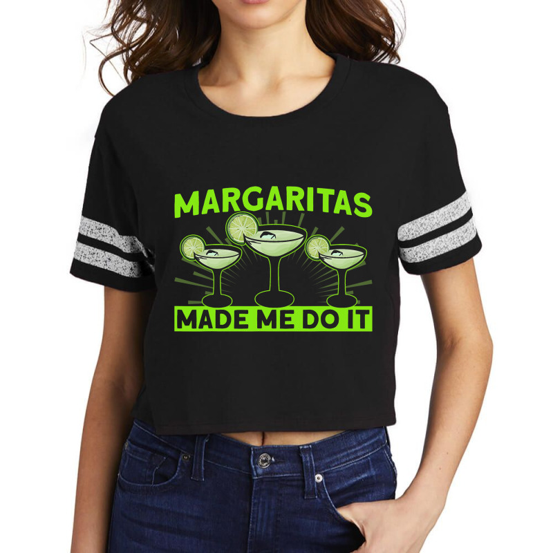 Bartender Margaritas Made Me Do It 1 Scorecard Crop Tee by CalliopeEasley | Artistshot