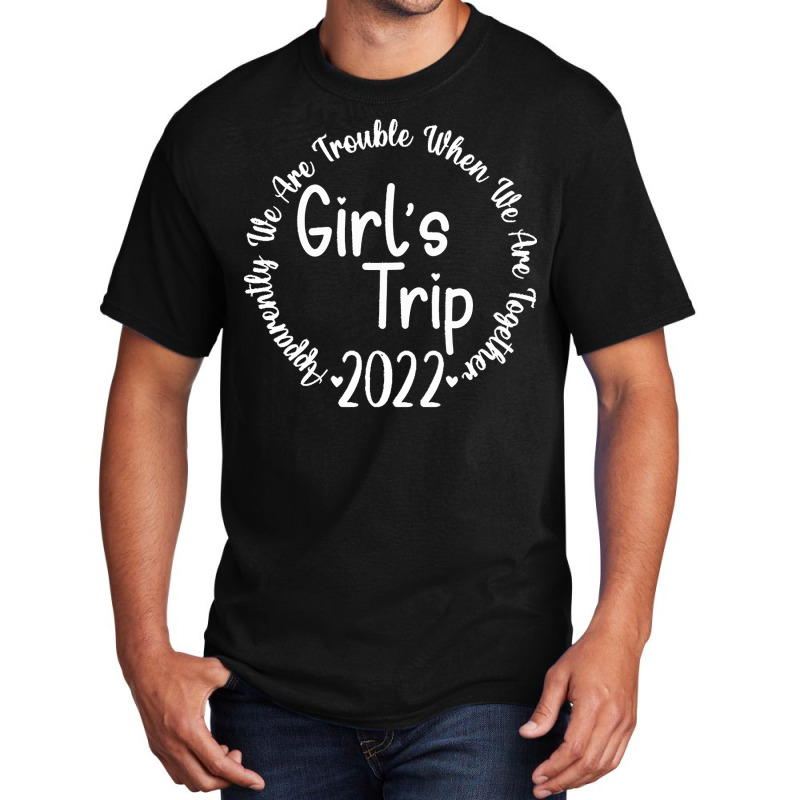 Girls Trip T  Shirtgirls Trip T  Shirt Basic T-shirt | Artistshot