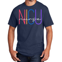 Nicu Nurse Neonatal Icu Nurse Infant Care Specialist Newborn T Shirt Basic T-shirt | Artistshot