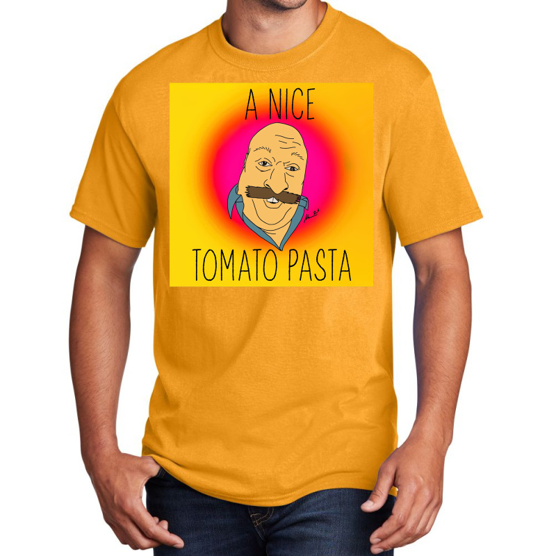 A Nice Tomato Pasta Basic T-shirt | Artistshot