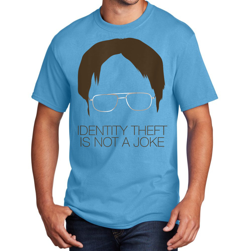 The Office Identity Theft Is Not A Joke T Shirt Basic T-shirt | Artistshot