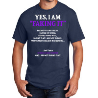 Thyroid Cancer T  Shirt Thyroid Cancer Awareness I Am Faking It   In T Basic T-shirt | Artistshot