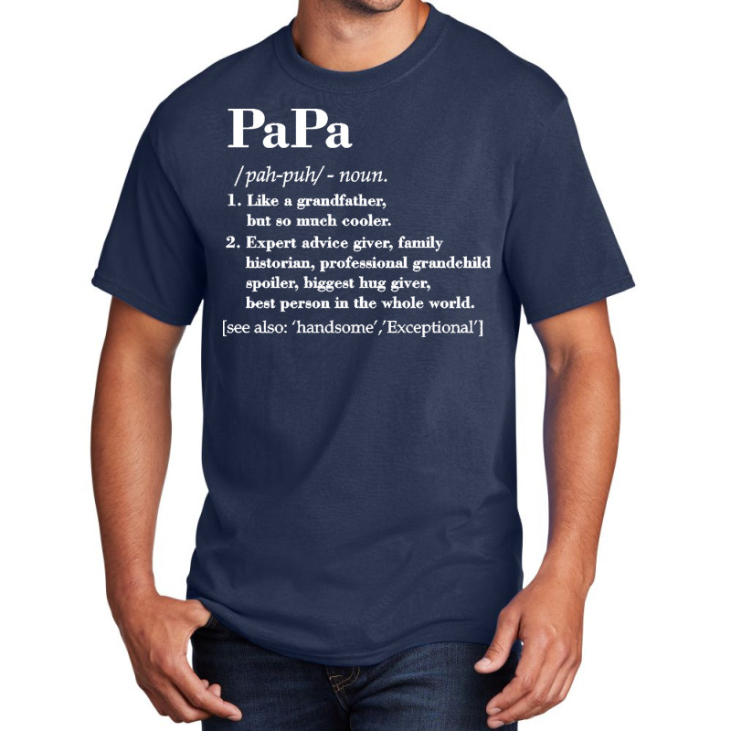 Papa Definition T  Shirt Papa Definition T  Shirt Basic T-shirt | Artistshot