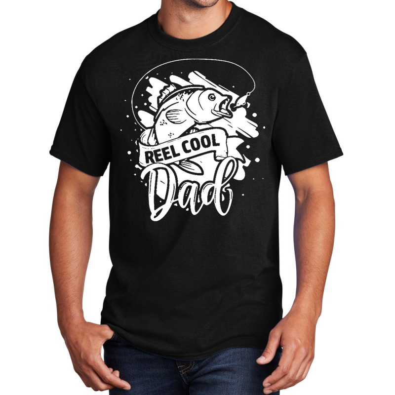 Reel Cool Dad T  Shirt Reel Cool Dad Fishing Lovers Fathers Day Gifts Basic T-shirt | Artistshot