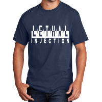 Lethal Injection Basic T-shirt | Artistshot