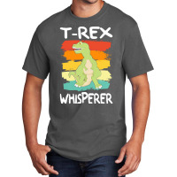 T Rex T  Shirt T  Rex Whisperer I Cartoon Dinosaur I Dino Kids T  Shir Basic T-shirt | Artistshot