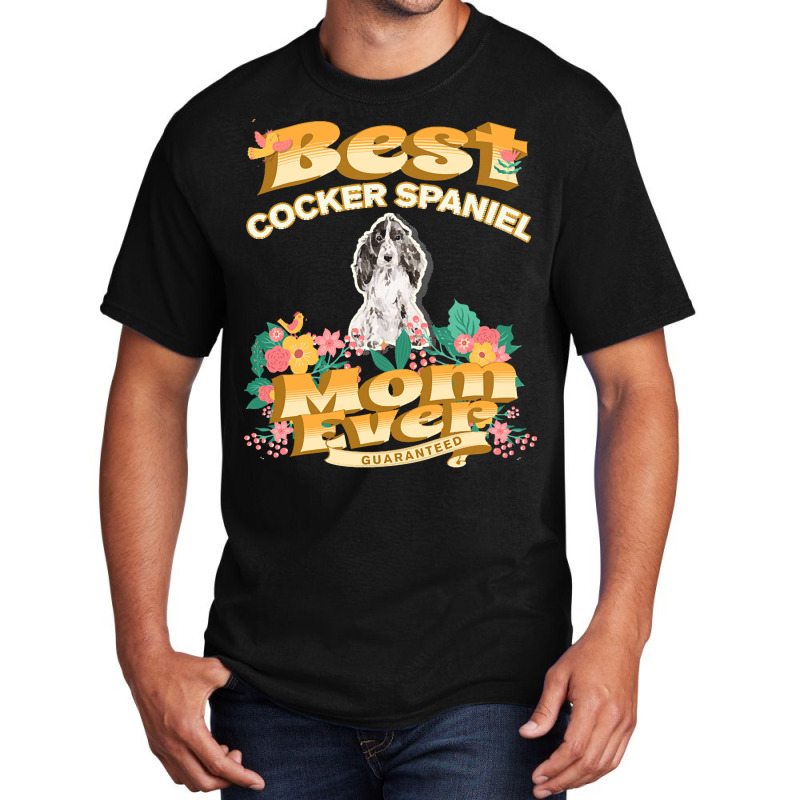 Dog Moms T  Shirt Best Cocker Spaniel Mom   Dog Mom, Dog Owner Gifts T Basic T-shirt by amos11674 | Artistshot