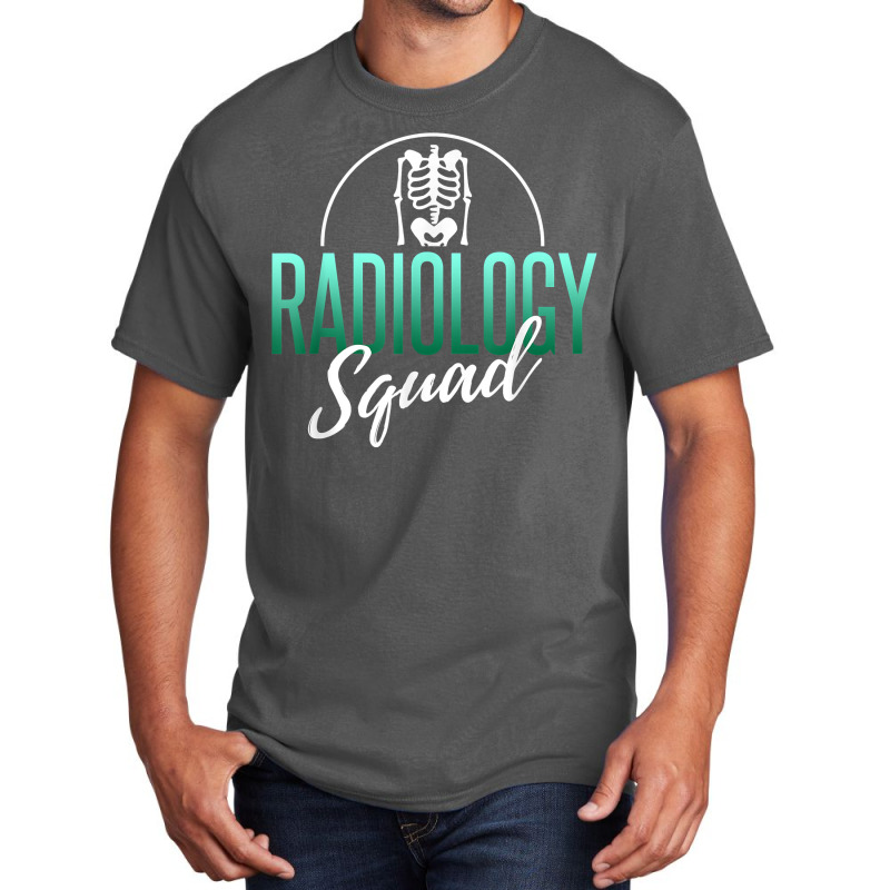 Radiology Squad Shirt Rad Tech X Ray Tech Radiology Gift T Shirt Basic T-shirt by saldeenshakir | Artistshot