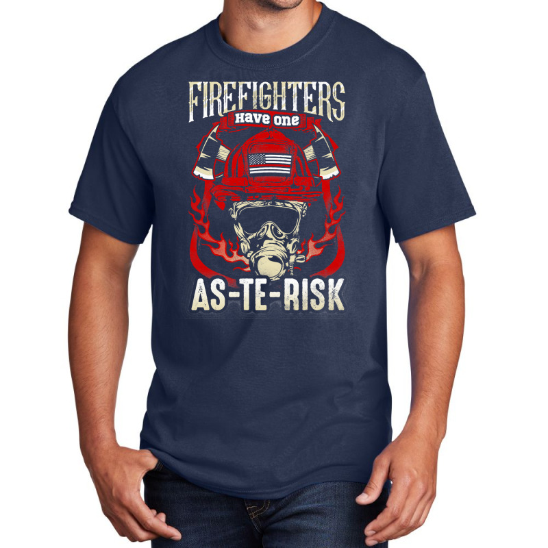 Firefighter Fireman S Asterisk 106 Firefighting Basic T-shirt by offensejuggler | Artistshot