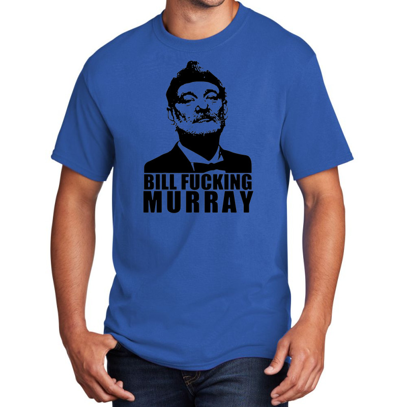 Bill Fucking Murray Basic T-shirt by zipzapzop | Artistshot